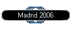 Madrid 2006